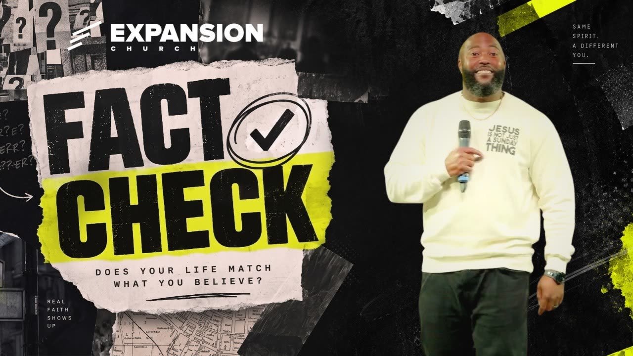 Fact Check sermon from Expansion Church